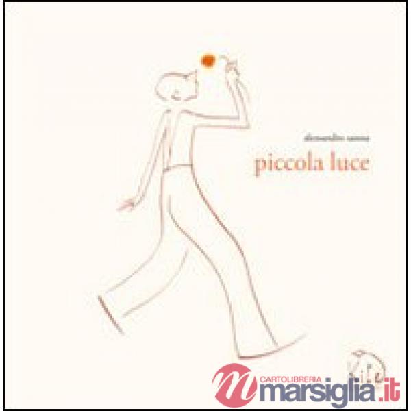 Piccola luce. Ediz. multilingue