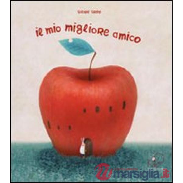 Mio migliore amico. Ediz. illustrata (Il)