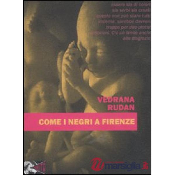 Come i negri a Firenze