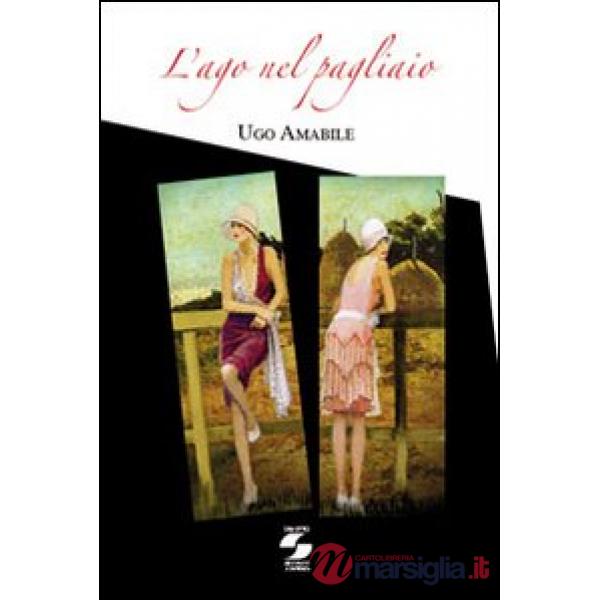 Ago nel pagliaio (L')