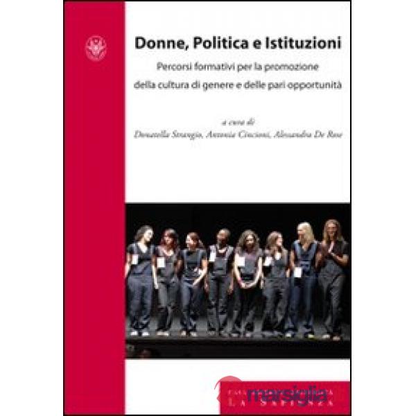 Donne, politica e istituzioni. Percorsi formativi per la promozione della cultura di genere e delle pari opportunità