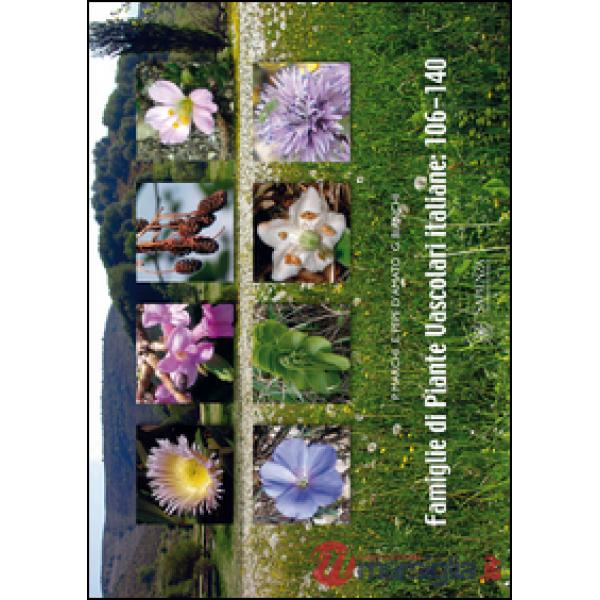 Famiglie di piante vascolari italiane 106-140. Con CD-ROM