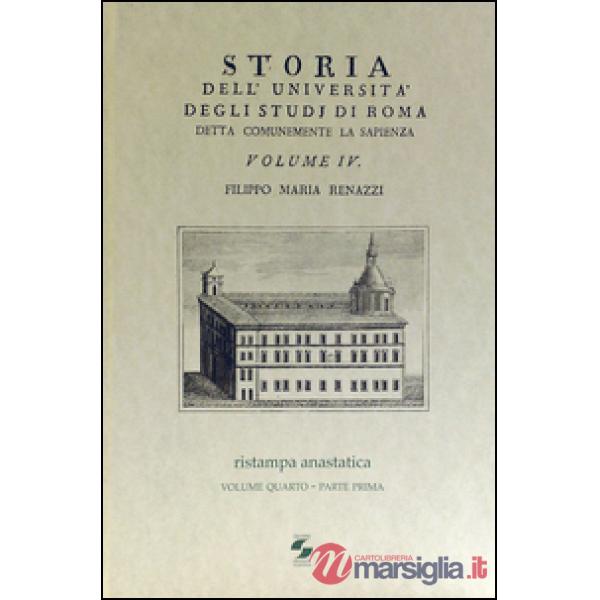 Storia dell'Università degli studi di Roma detta comunemente La Sapienza. Vol. 4