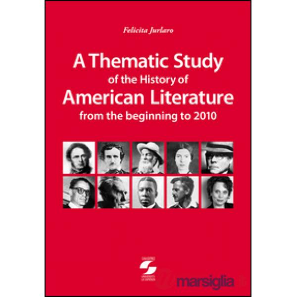 Thematic study of the history of American literature from the beginning to 2010 (A)