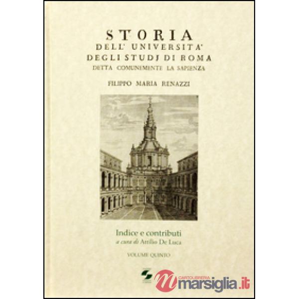 Storia dell'università degli studi di Roma. Indice e contributi