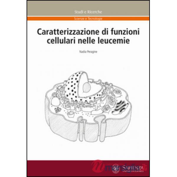 Caratterizzazione di funzioni cellulari nelle leucemie