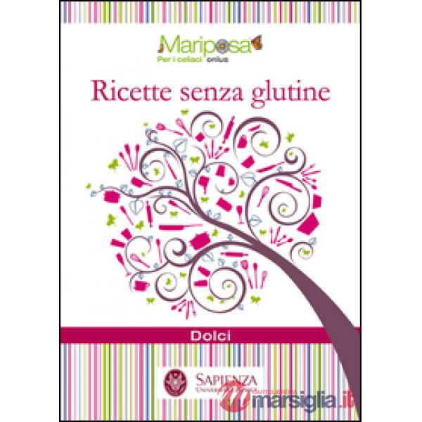 Ricette senza glutine. Dolci