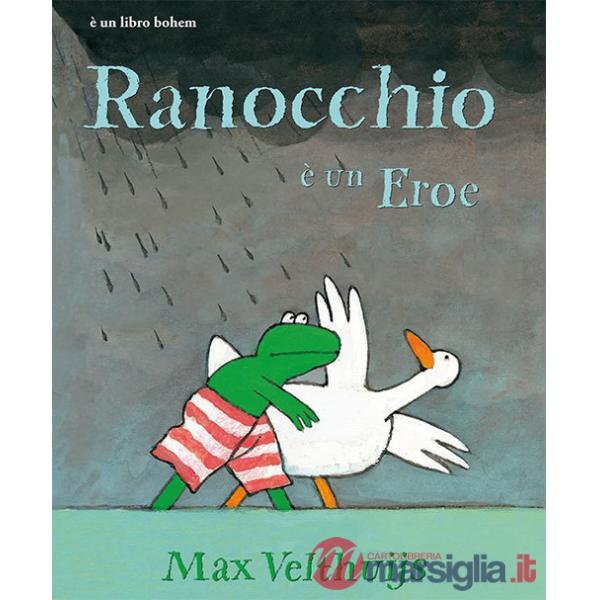 Ranocchio è un eroe. Ediz. illustrata