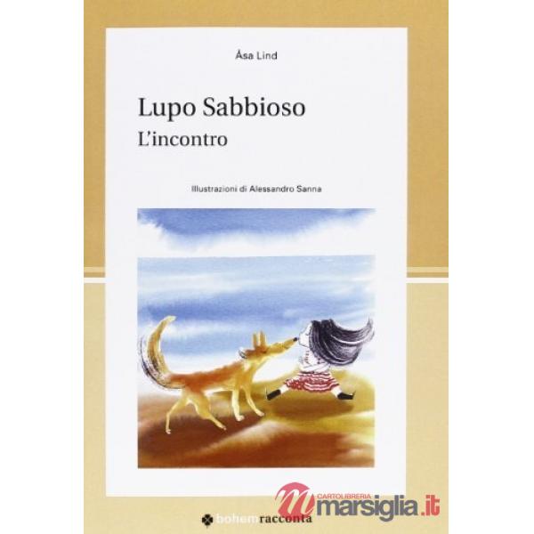Lupo Sabbioso. L'incontro