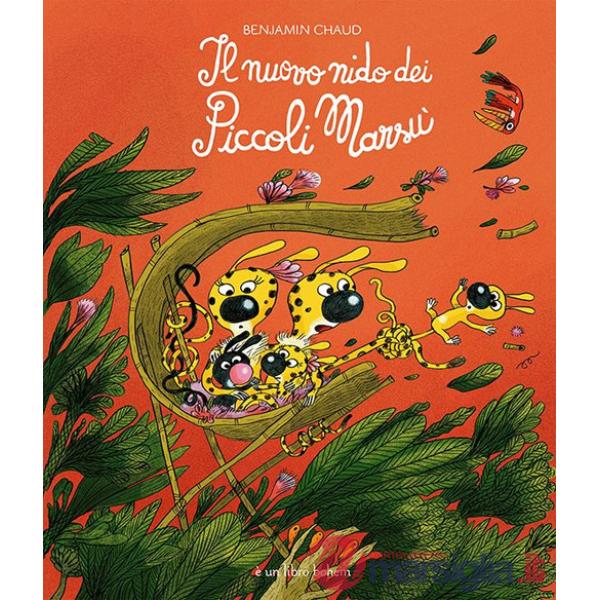 Nuovo nido dei piccoli Marsù. Ediz. illustrata (Il)