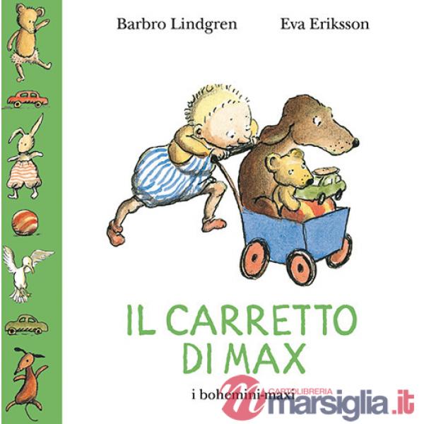 Carretto di Max. Ediz. illustrata (Il)
