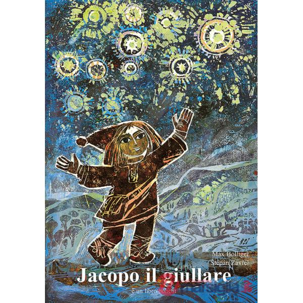 Jacopo il giullare. Ediz. a colori