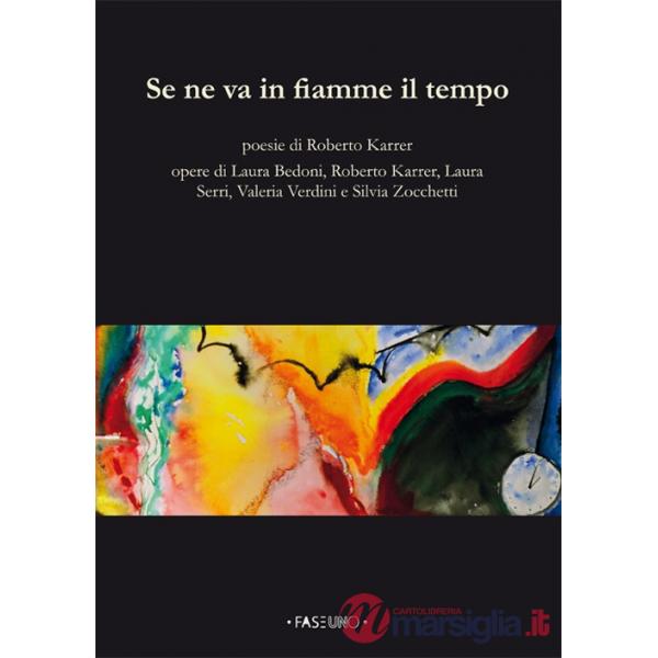 Se ne va in fiamme il tempo