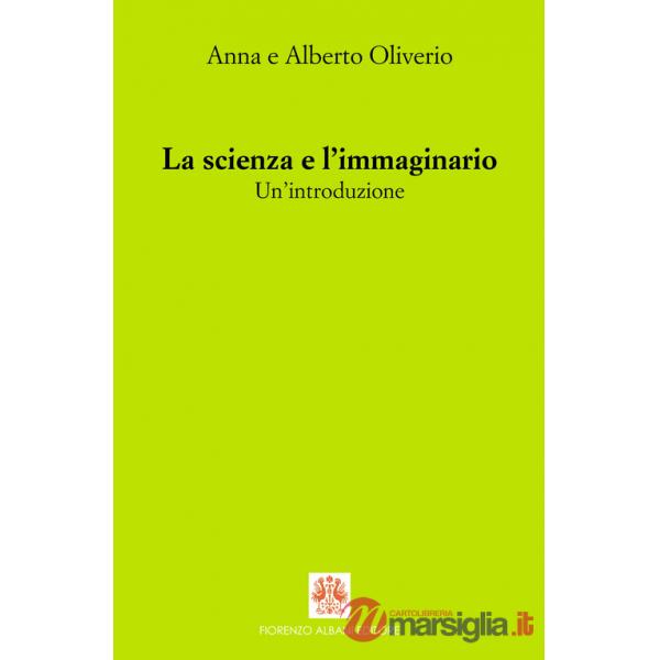 Scienza e l'immaginario. Un'introduzione (La)
