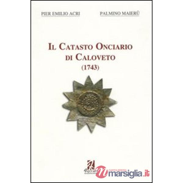 Catasto onciario di Caloveto. 1743 (Il)