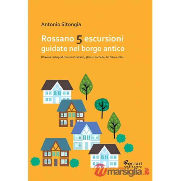 Cinque escursioni guidate nel borgo antico