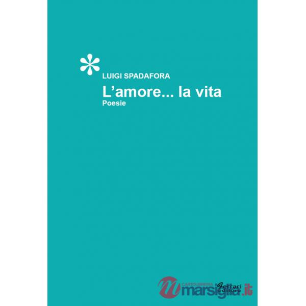 Amore... la vita (L')