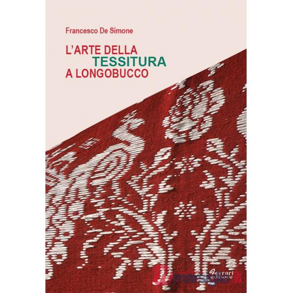 Arte della tessitura a Longobucco (L')