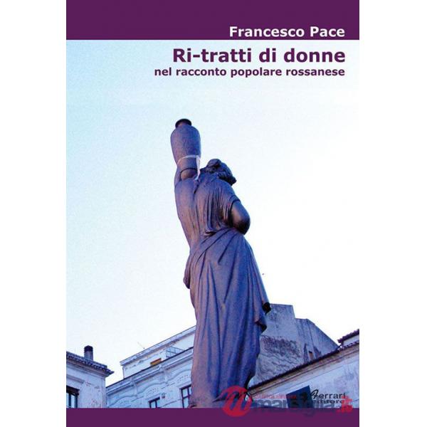 Ri-tratti di donne. Nel racconto popolare rossanese