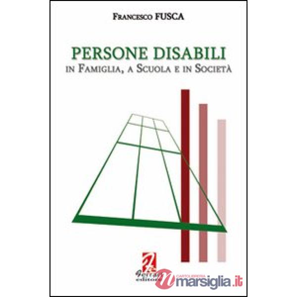 Persone disabili. In famiglia, a scuola e in società