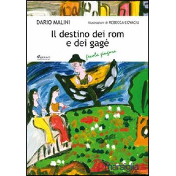 Destino dei rom e dei gagé (Il)