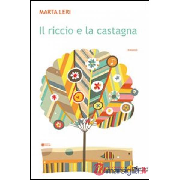 Riccio e la castagna (Il)