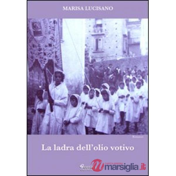 Ladra dell'olio votivo (La)