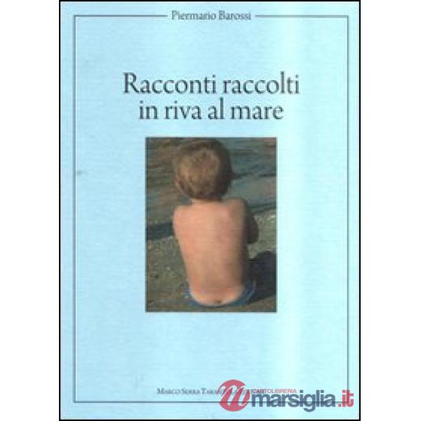 Racconti raccolti in riva al mare