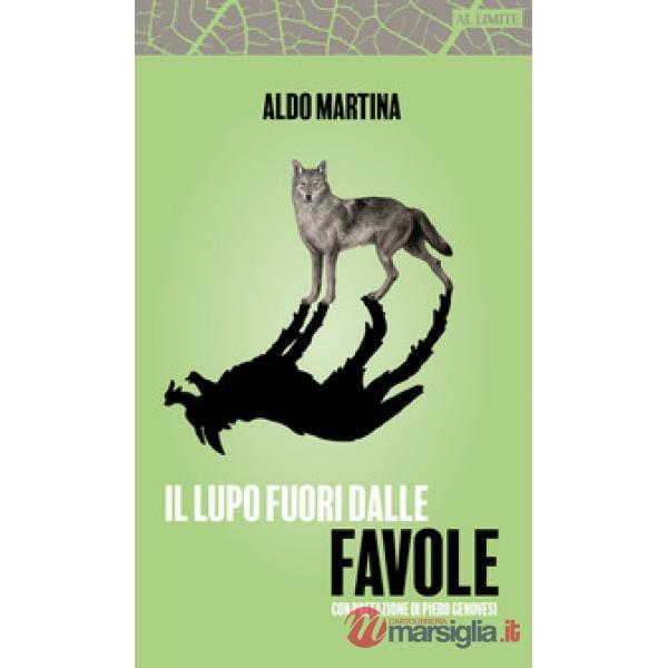 Lupo fuori dalla favole (Il)