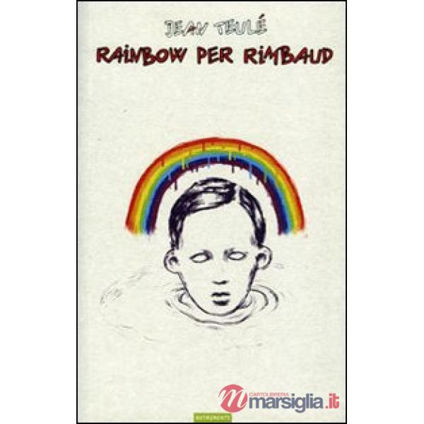 Rainbow per Rimbaud