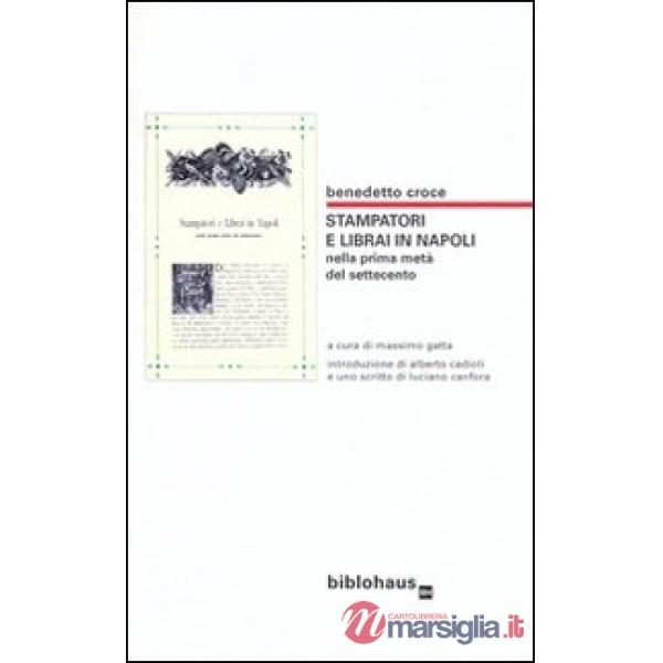 Stampatori e librai in Napoli nella prima metà del Settecento