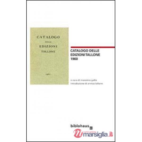 Libreria antiquaria Umberto Saba. Catalogo primo (1923) e altri scritti sulla libreria