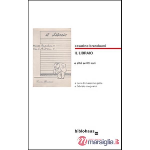 Libraio e altri scritti (Il)