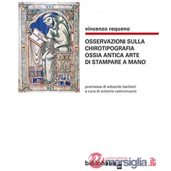 Osservazioni sulla chirotipografia ossia antica arte di stampare a mano