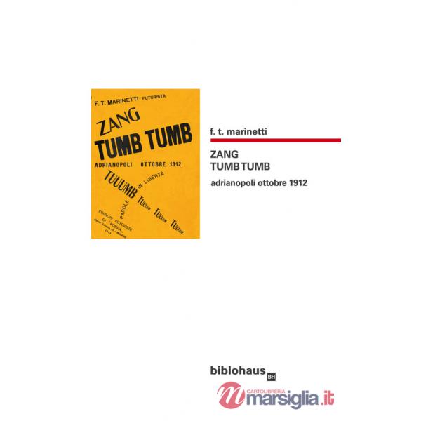 Zang tumb tumb. Adrianopoli ottobre 1912