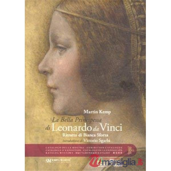 Leonardo da Vinci. Ritratto di Bianca Sforza. La bella principessa