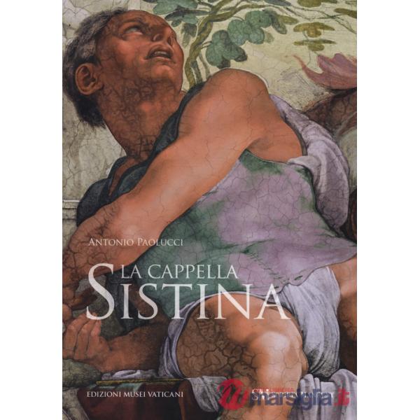 Cappella Sistina. Ediz. illustrata (La)