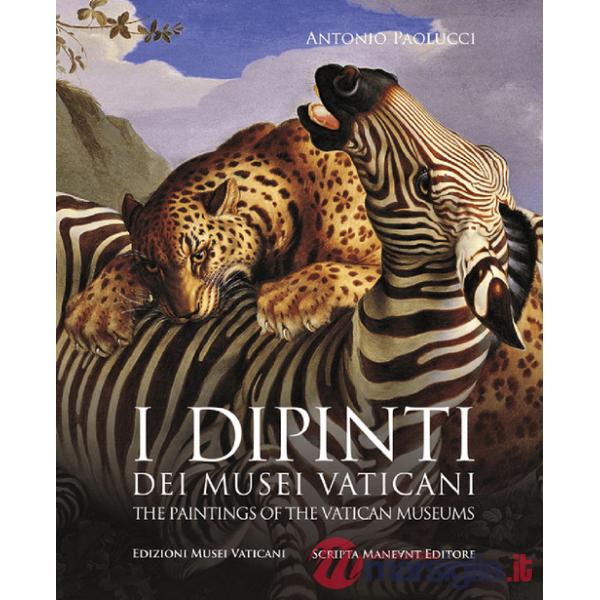 Dipinti dei Musei Vaticani-The paintings of the Vatican Museums. Ediz. bilingue (I)