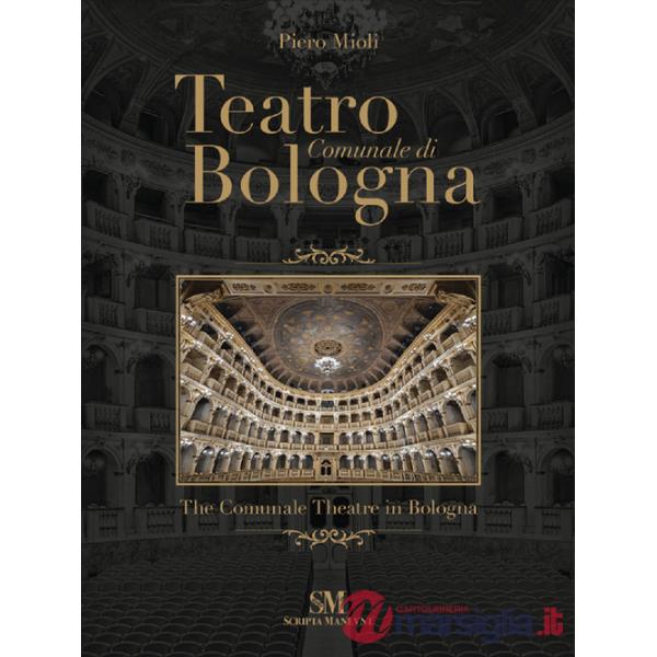 Teatro Comunale di Bologna. Ediz. italiana e inglese