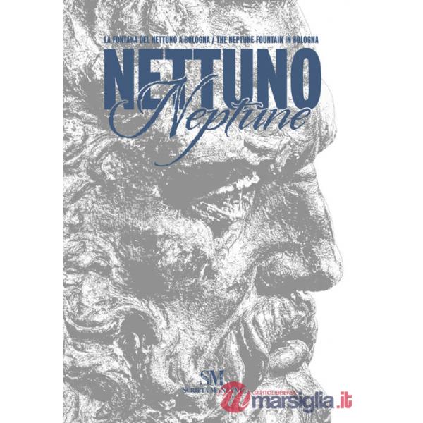 Bologna. La fontana del Nettuno-The Neptune fountain. Ediz. illustrata