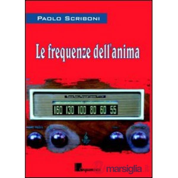 Frequenze dell'anima (Le)