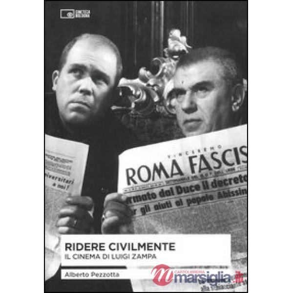 Ridere civilmente. Il cinema di Luigi Zampa