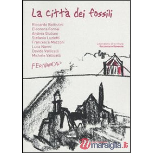 Città dei fossili (La)