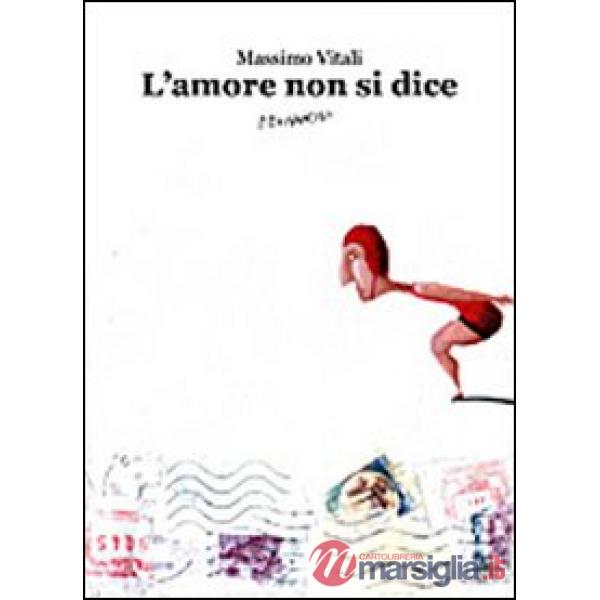 Amore non si dice (L')