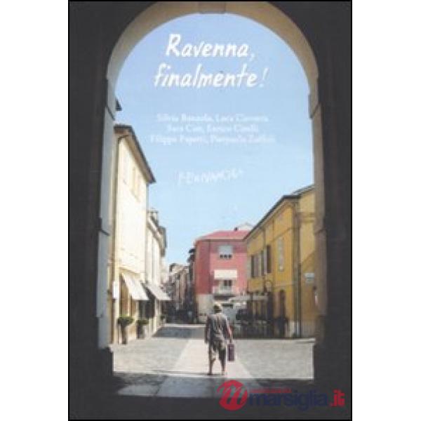 Ravenna, finalmente!