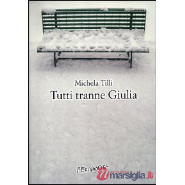 Tutti tranne Giulia