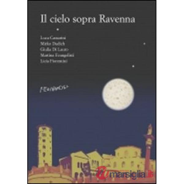 Cielo sopra Ravenna (Il)