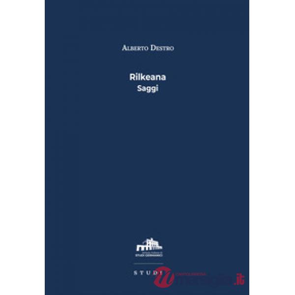 Rilkeana. Saggi
