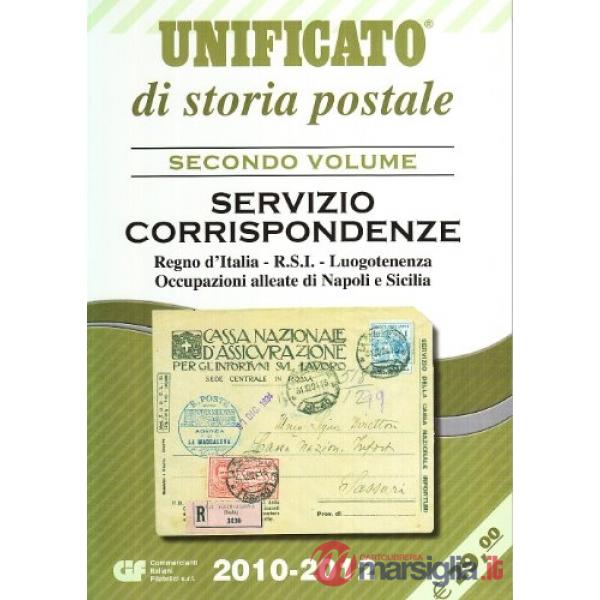 Storia postale. Vol. 2: Servizio corrispondenze. Regno d'Italia