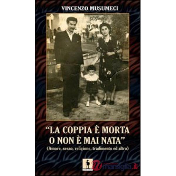 Coppia è morta o non è mai nata (La)
